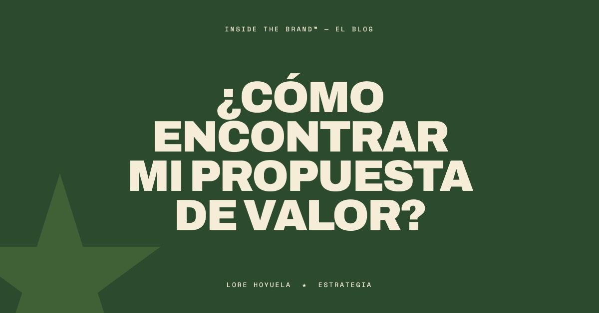 Cómo encontrar mi propuesta de valor: guía para diferenciarte y comunicar lo que haces