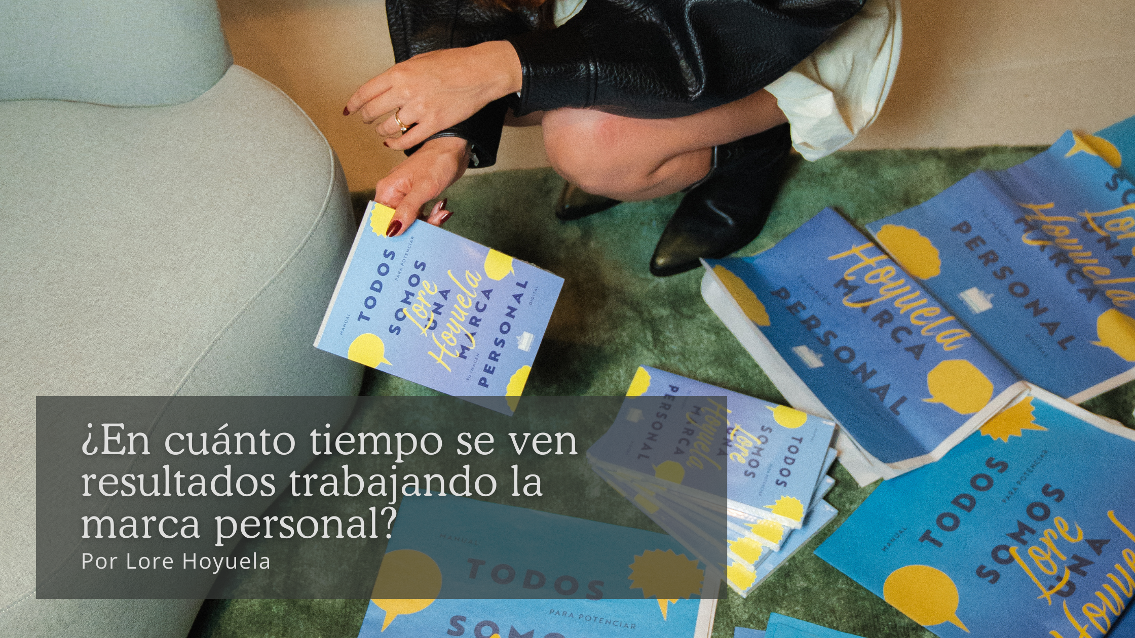 ¿En cuánto tiempo se ven resultados trabajando la marca personal?